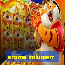 erome imlumarr